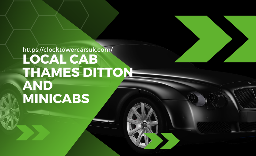 Local Cab in Thames Ditton The Luxurious & Affordable Cab Service